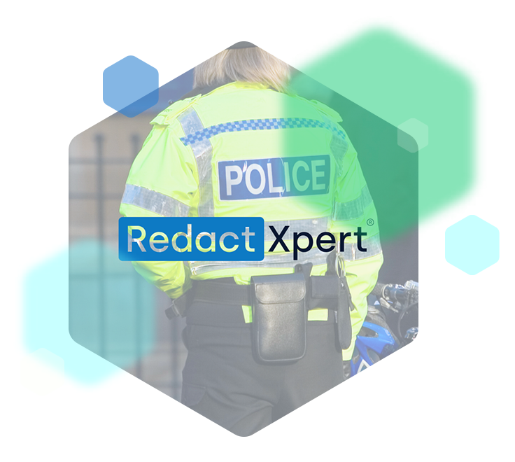 RedactXpert for policing