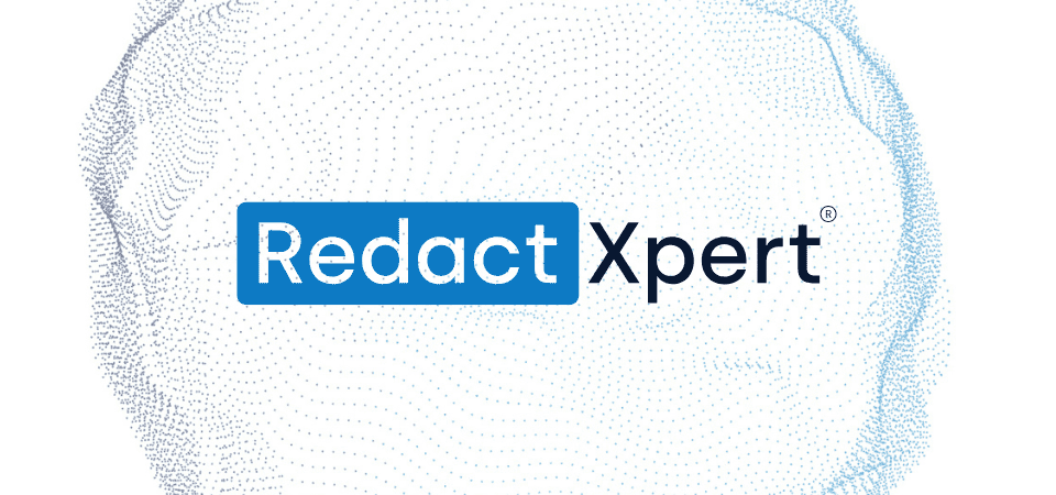 Confidently Confidential: Exploring RedactXpert® SaaS
